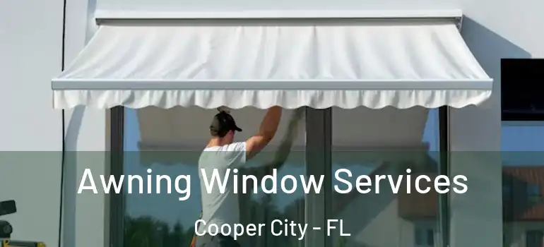  Awning Window Services Cooper City - FL