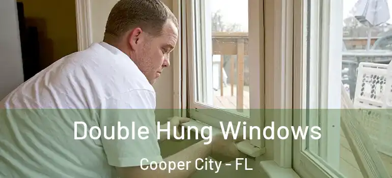  Double Hung Windows Cooper City - FL