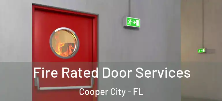  Fire Rated Door Services Cooper City - FL