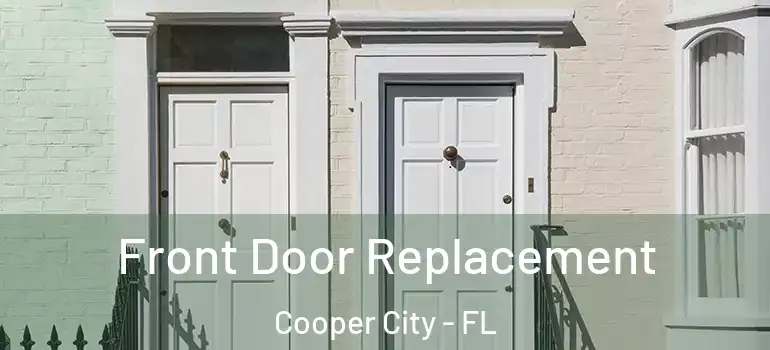  Front Door Replacement Cooper City - FL