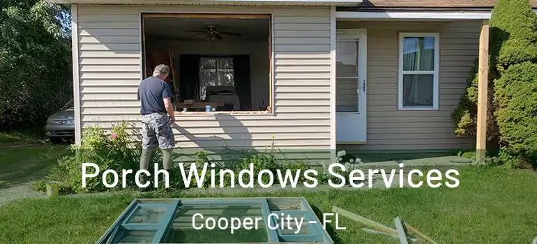  Porch Windows Services Cooper City - FL