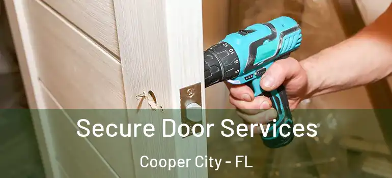  Secure Door Services Cooper City - FL